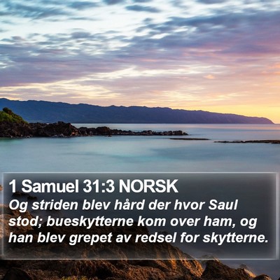 1 Samuel 31:3 NORSK Bible Verse Image
