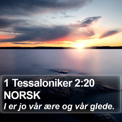 1 Tessaloniker 2:20 NORSK Bible Verse Image