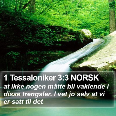 1 Tessaloniker 3:3 NORSK Bible Verse Image