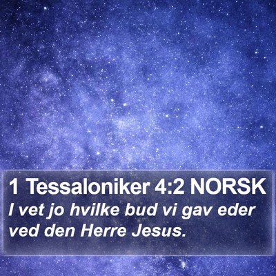 1 Tessaloniker 4:2 NORSK Bible Verse Image