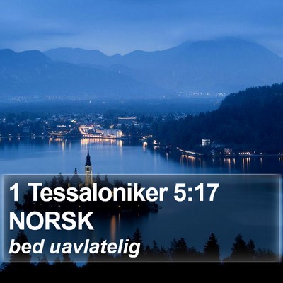 1 Tessaloniker 5:17 NORSK Bible Verse Image