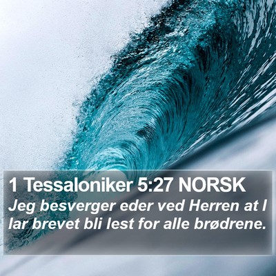 1 Tessaloniker 5:27 NORSK Bible Verse Image