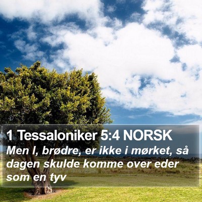 1 Tessaloniker 5:4 NORSK Bible Verse Image