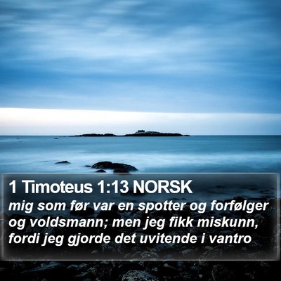 1 Timoteus 1:13 NORSK Bible Verse Image