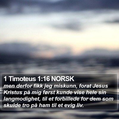 1 Timoteus 1:16 NORSK Bible Verse Image