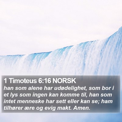 1 Timoteus 6:16 NORSK Bible Verse Image