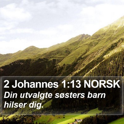 2 Johannes 1:13 NORSK Bible Verse Image