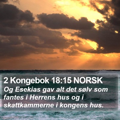 2 Kongebok 18:15 NORSK Bible Verse Image