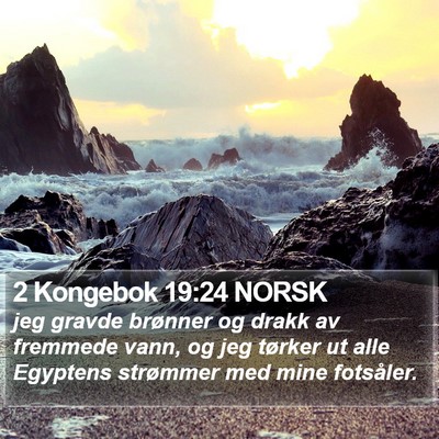 2 Kongebok 19:24 NORSK Bible Verse Image