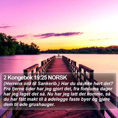 2 Kongebok 19:25 NORSK Bible Verse Image