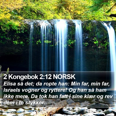 2 Kongebok 2:12 NORSK Bible Verse Image