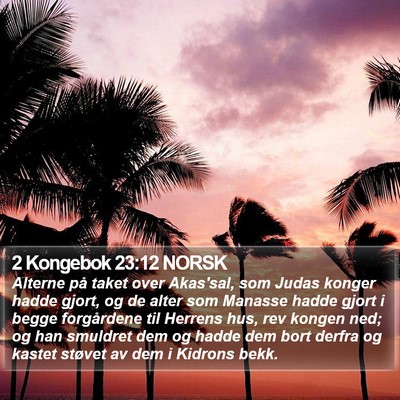 2 Kongebok 23:12 NORSK Bible Verse Image