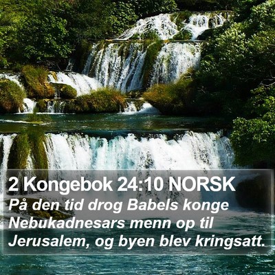 2 Kongebok 24:10 NORSK Bible Verse Image