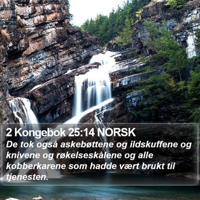 2 Kongebok 25:14 NORSK Bible Verse Image