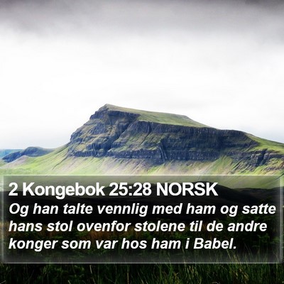 2 Kongebok 25:28 NORSK Bible Verse Image