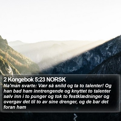 2 Kongebok 5:23 NORSK Bible Verse Image