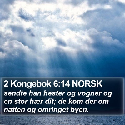 2 Kongebok 6:14 NORSK Bible Verse Image