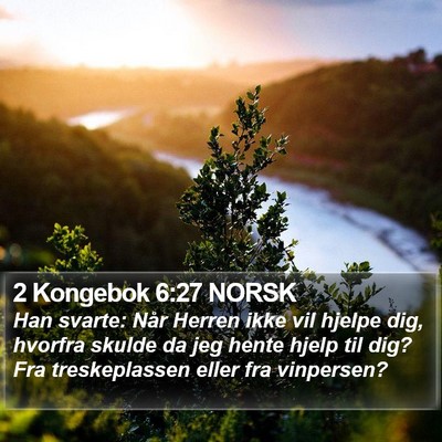 2 Kongebok 6:27 NORSK Bible Verse Image