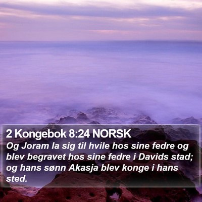 2 Kongebok 8:24 NORSK Bible Verse Image