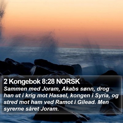 2 Kongebok 8:28 NORSK Bible Verse Image