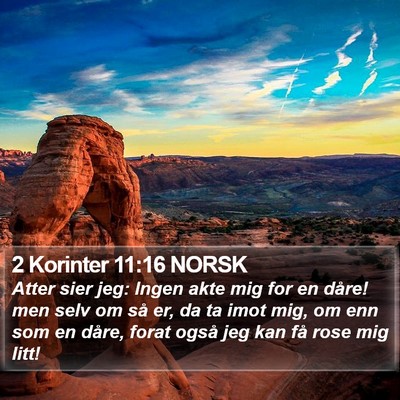 2 Korinter 11:16 NORSK Bible Verse Image