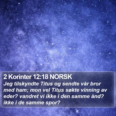 2 Korinter 12:18 NORSK Bible Verse Image