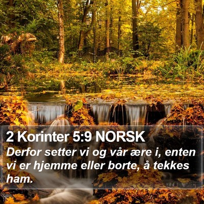 2 Korinter 5:9 NORSK Bible Verse Image