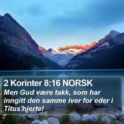 2 Korinter 8:16 NORSK Bible Verse Image