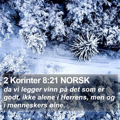 2 Korinter 8:21 NORSK Bible Verse Image