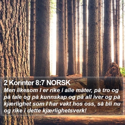 2 Korinter 8:7 NORSK Bible Verse Image
