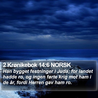 2 Krønikebok 14:6 NORSK Bible Verse Image