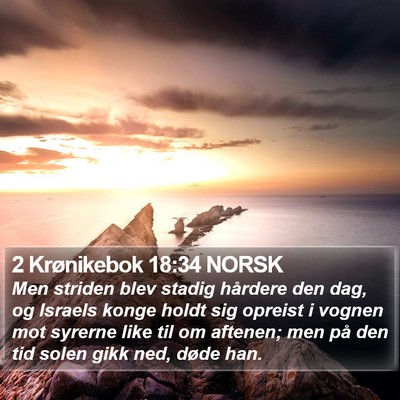 2 Krønikebok 18:34 NORSK Bible Verse Image