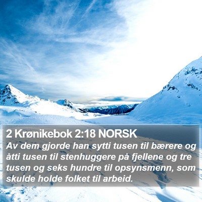 2 Krønikebok 2:18 NORSK Bible Verse Image