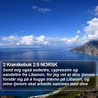 2 Krønikebok 2:8 NORSK Bible Verse Image