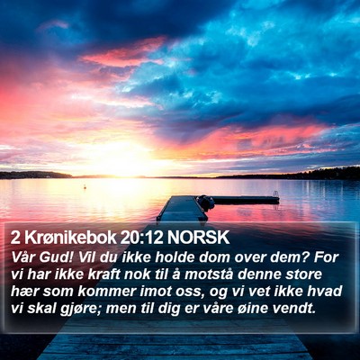 2 Krønikebok 20:12 NORSK Bible Verse Image