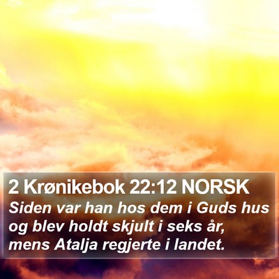 2 Krønikebok 22:12 NORSK Bible Verse Image