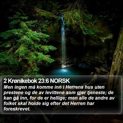 2 Krønikebok 23:6 NORSK Bible Verse Image