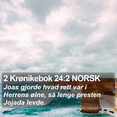 2 Krønikebok 24:2 NORSK Bible Verse Image