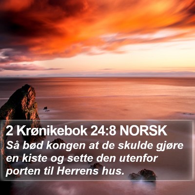 2 Krønikebok 24:8 NORSK Bible Verse Image