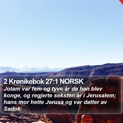 2 Krønikebok 27:1 NORSK Bible Verse Image