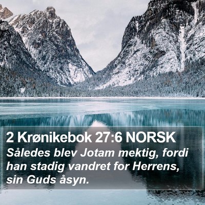 2 Krønikebok 27:6 NORSK Bible Verse Image