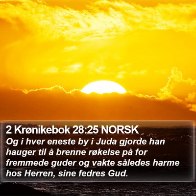 2 Krønikebok 28:25 NORSK Bible Verse Image