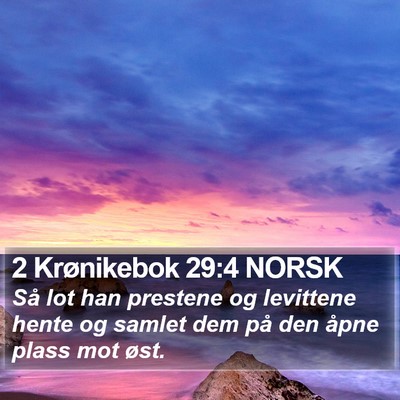 2 Krønikebok 29:4 NORSK Bible Verse Image