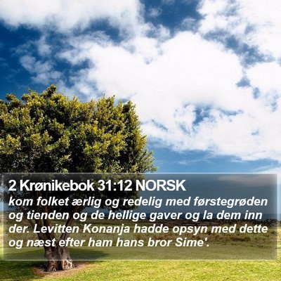 2 Krønikebok 31:12 NORSK Bible Verse Image