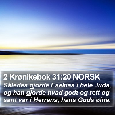 2 Krønikebok 31:20 NORSK Bible Verse Image