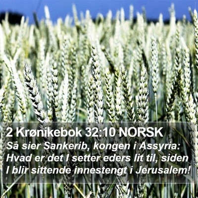 2 Krønikebok 32:10 NORSK Bible Verse Image