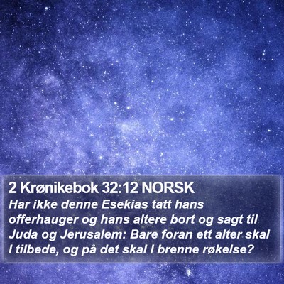 2 Krønikebok 32:12 NORSK Bible Verse Image