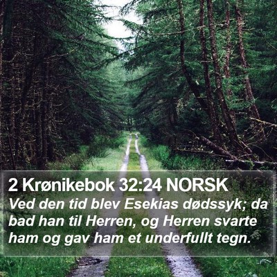 2 Krønikebok 32:24 NORSK Bible Verse Image