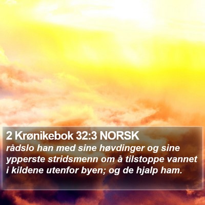2 Krønikebok 32:3 NORSK Bible Verse Image