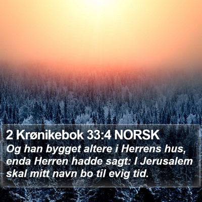 2 Krønikebok 33:4 NORSK Bible Verse Image